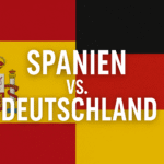 Spanien vs. Deutschland